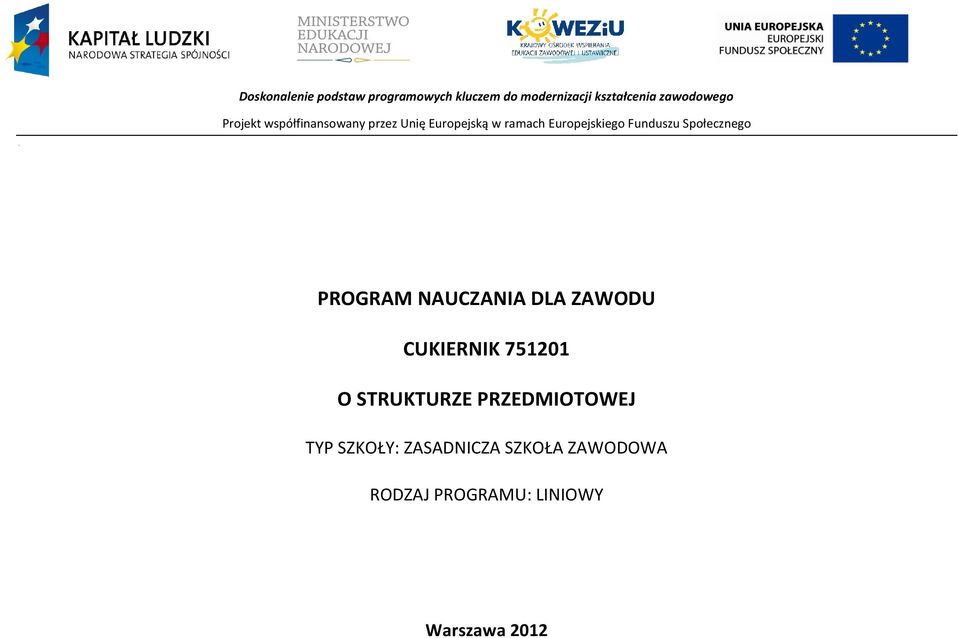 ZAWODU UKIERNIK 751201 O STRUKTURZE RZEDMIOTOWEJ TY