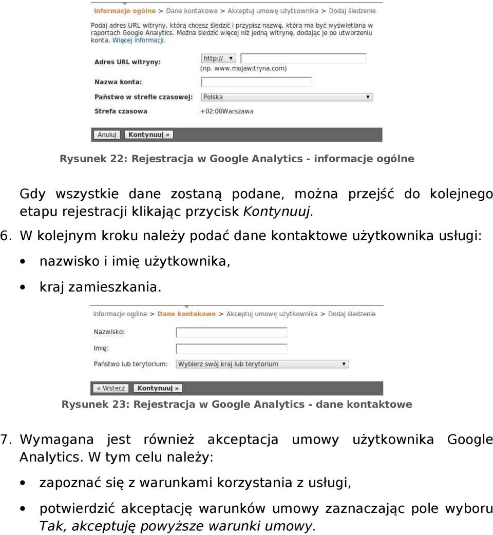 W kolejnym kroku należy podać dane kontaktowe użytkownika usługi: nazwisko i imię użytkownika, kraj zamieszkania.