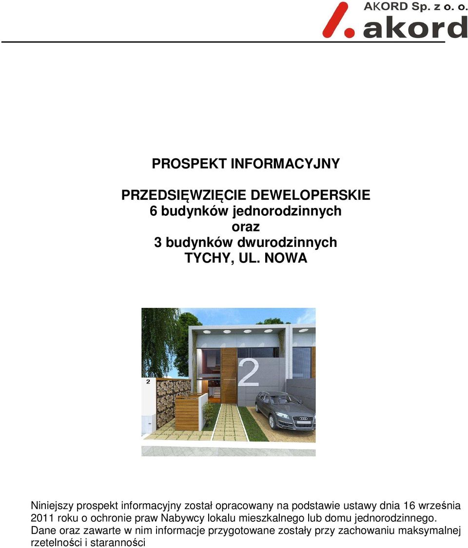 NOWA Niniejszy prospekt informacyjny został opracowany na podstawie ustawy dnia 16 września 2011