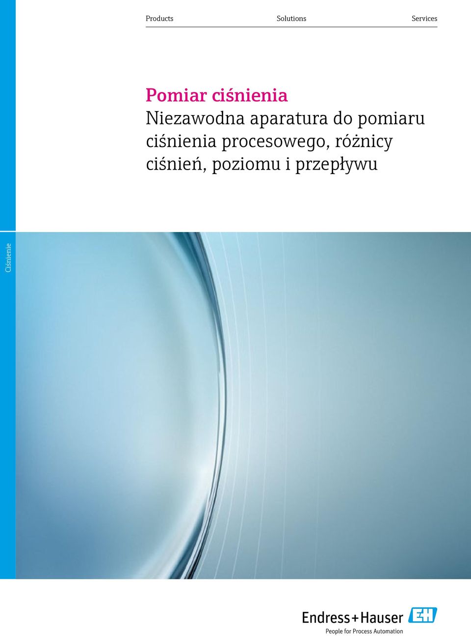pomiaru ciśnienia procesowego,