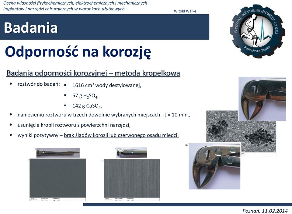 roztworu w trzech dowolnie wybranych miejscach - t = 10 min.