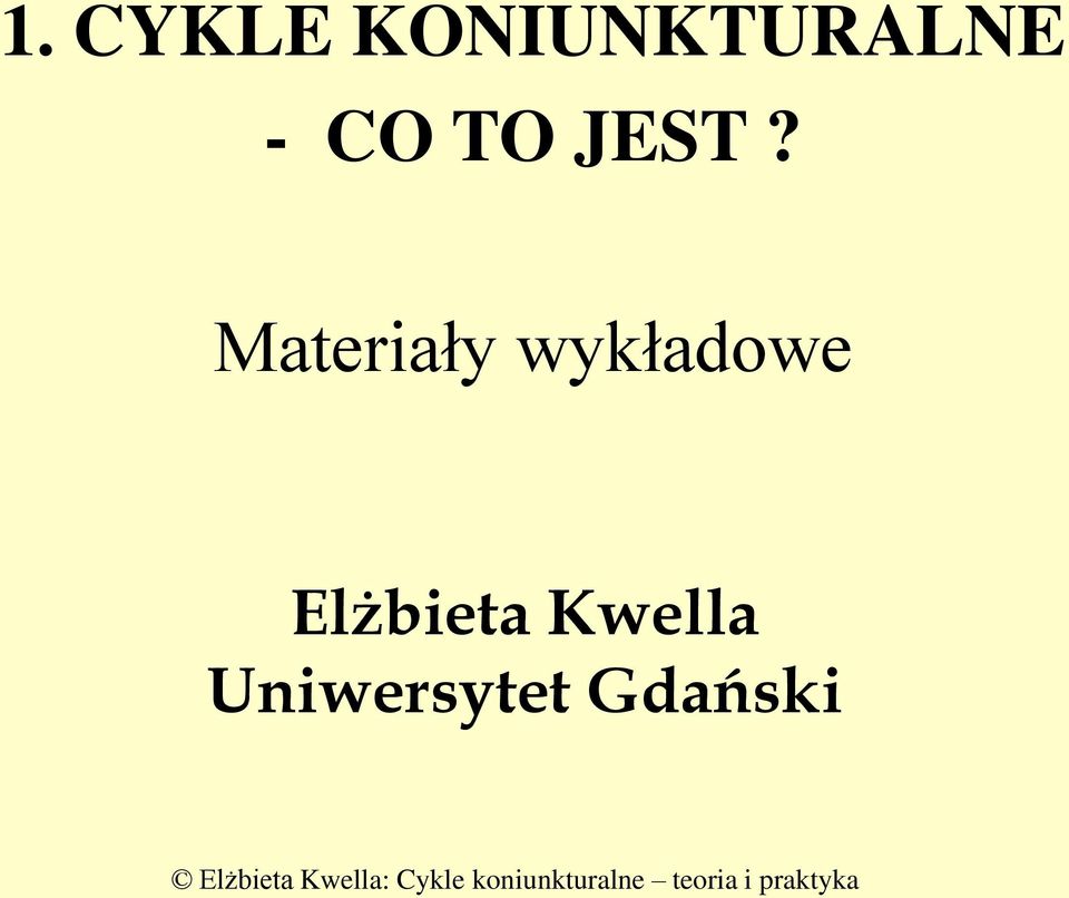 Uniwersytet Gdański Elżbieta Kwella: