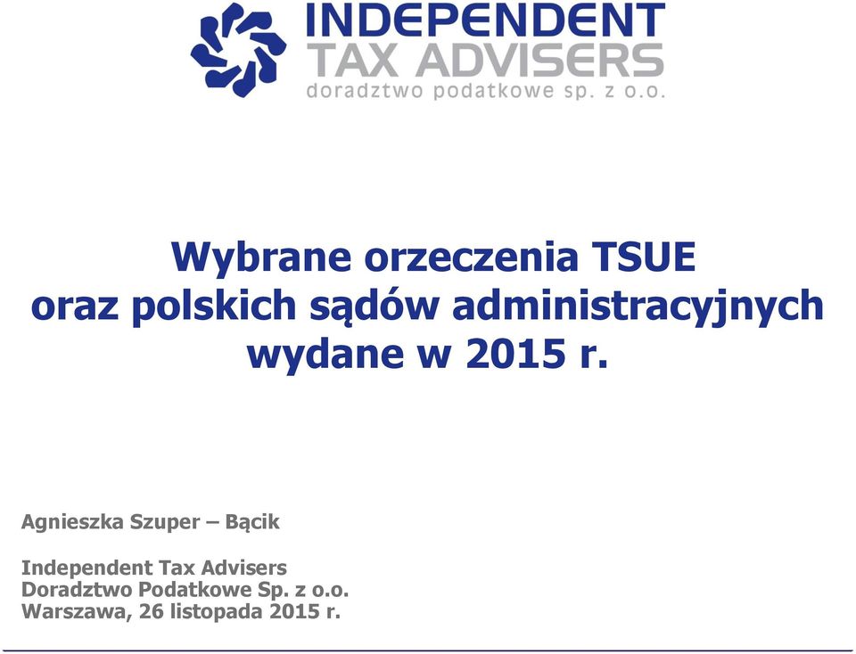 Agnieszka Szuper Bącik Independent Tax