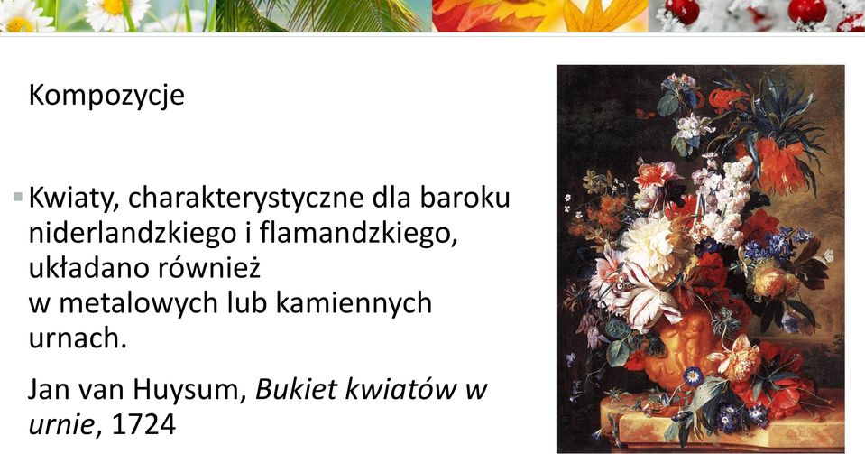 układano również w metalowych lub kamiennych