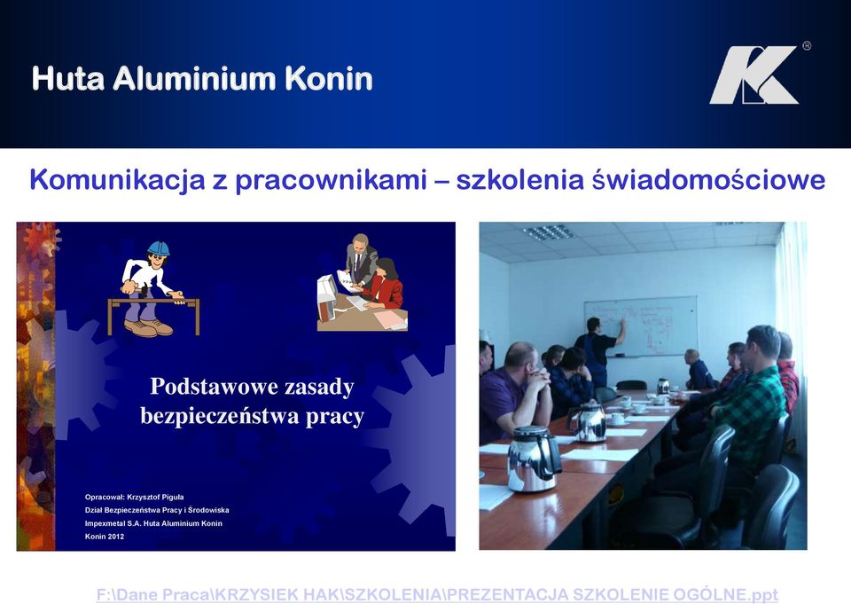Bezpieczeństwa Pracy i Środowiska Impexmetal S.A.