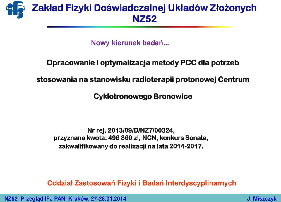 protonowej Centrum Cyklotronowego Bronowice Nr rej.