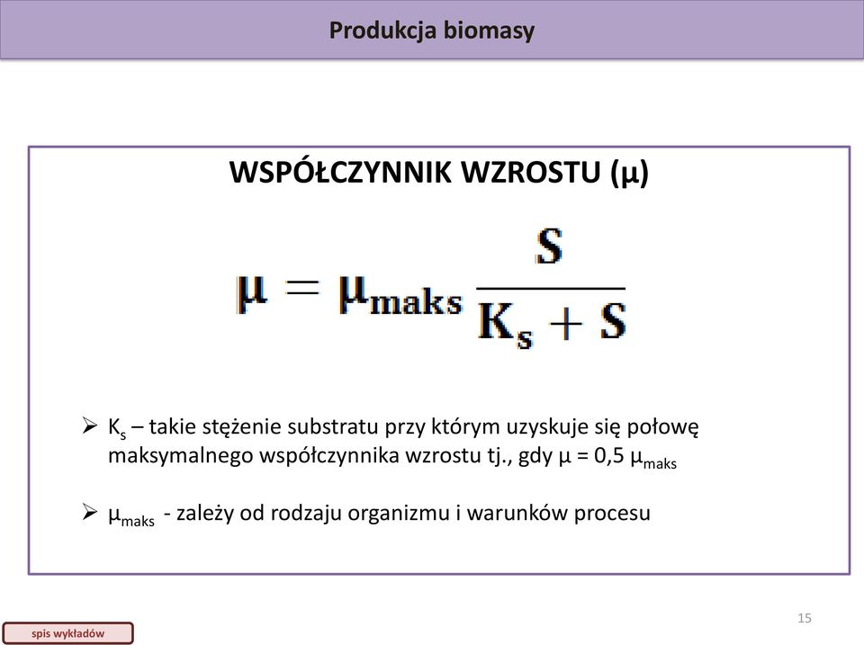 maksymalnego współczynnika wzrostu tj.