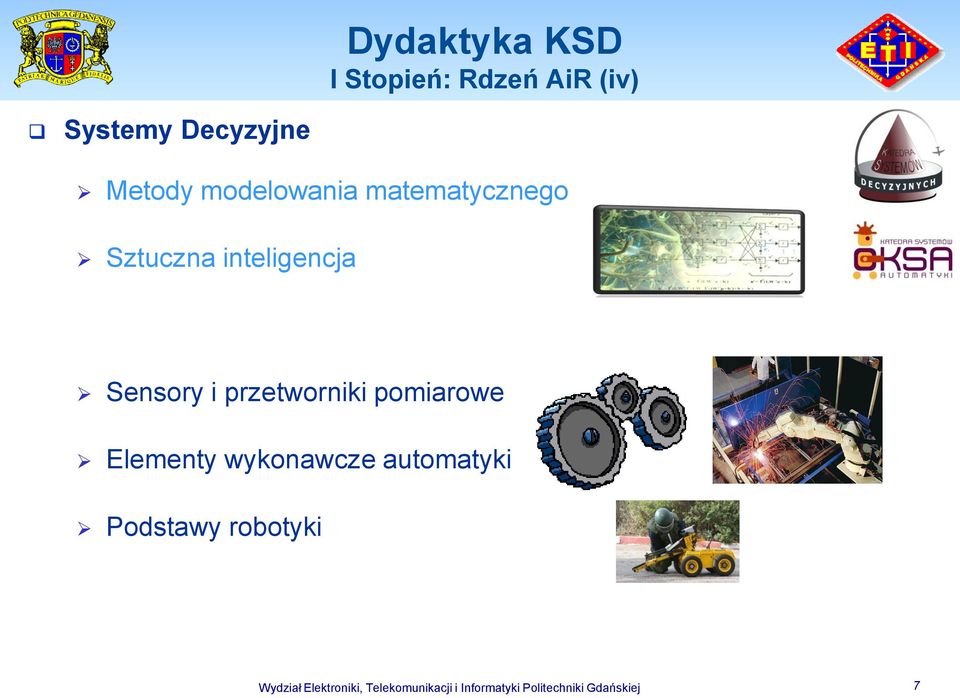 przetworniki pomiarowe Elementy wykonawcze automatyki Podstawy