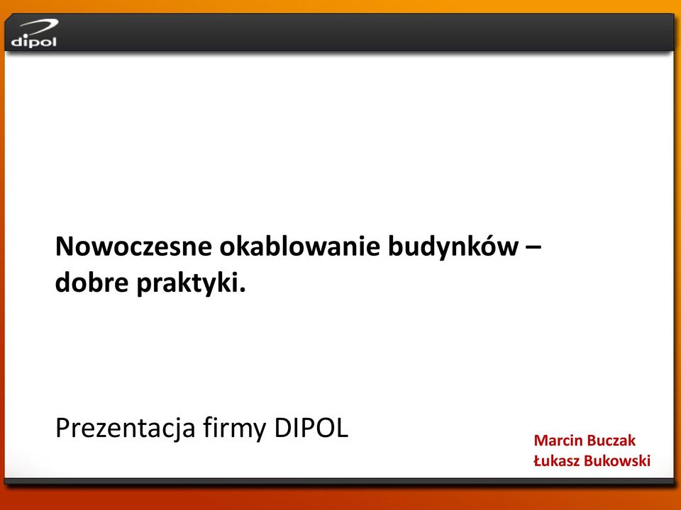 Prezentacja firmy DIPOL