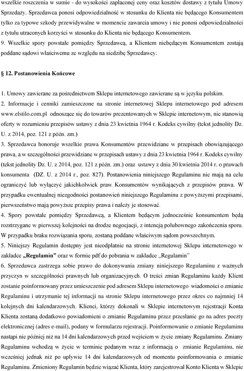 korzyści w stosunku do Klienta nie będącego Konsumentem. 9.
