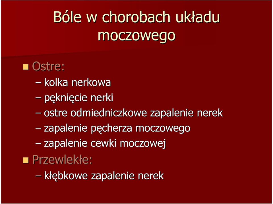 zapalenie nerek zapalenie pęcherza moczowego