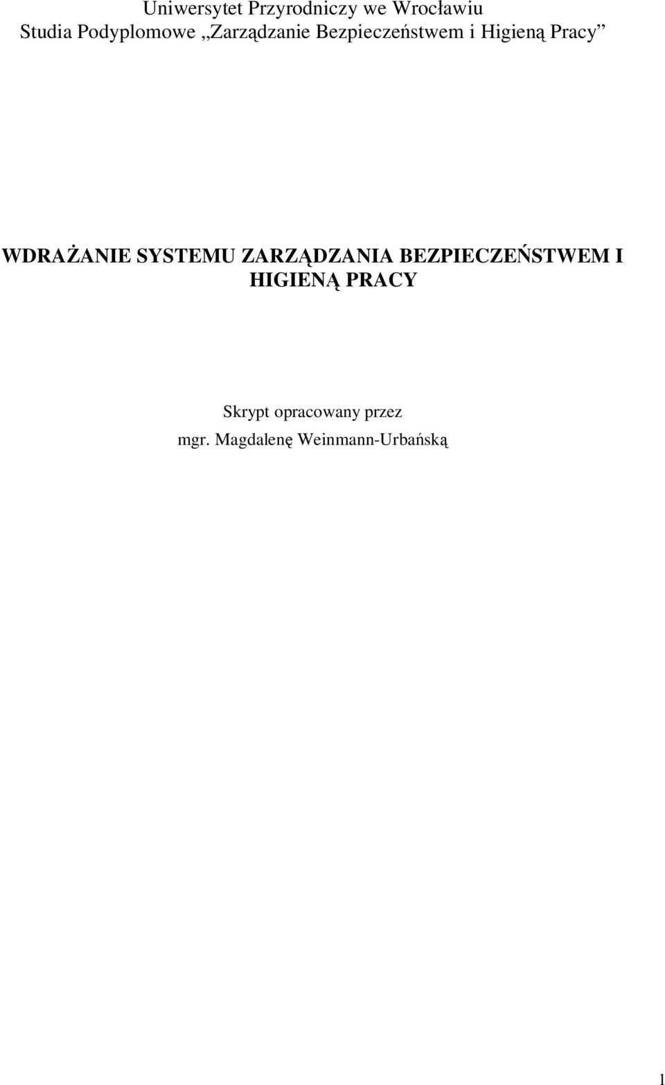 WDRAŻANIE SYSTEMU ZARZĄDZANIA BEZPIECZEŃSTWEM I HIGIENĄ