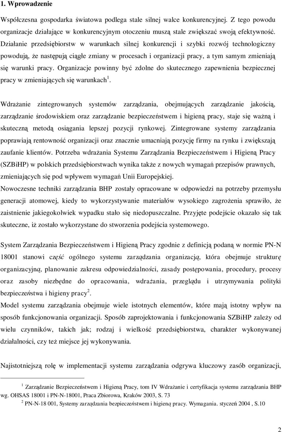 Organizacje powinny być zdolne do skutecznego zapewnienia bezpiecznej pracy w zmieniających się warunkach 1.