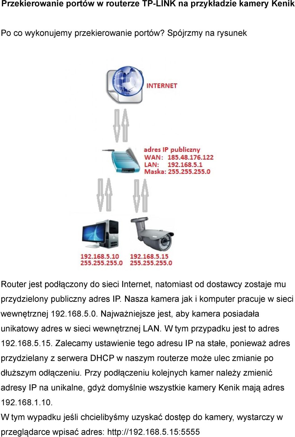 Przekierowanie portów w routerze TP-LINK na przykładzie kamery Kenik. Po co  wykonujemy przekierowanie portów? Spójrzmy na rysunek - PDF Free Download