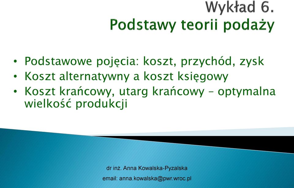 utarg krańcowy optymalna wielkość produkcji dr inż.