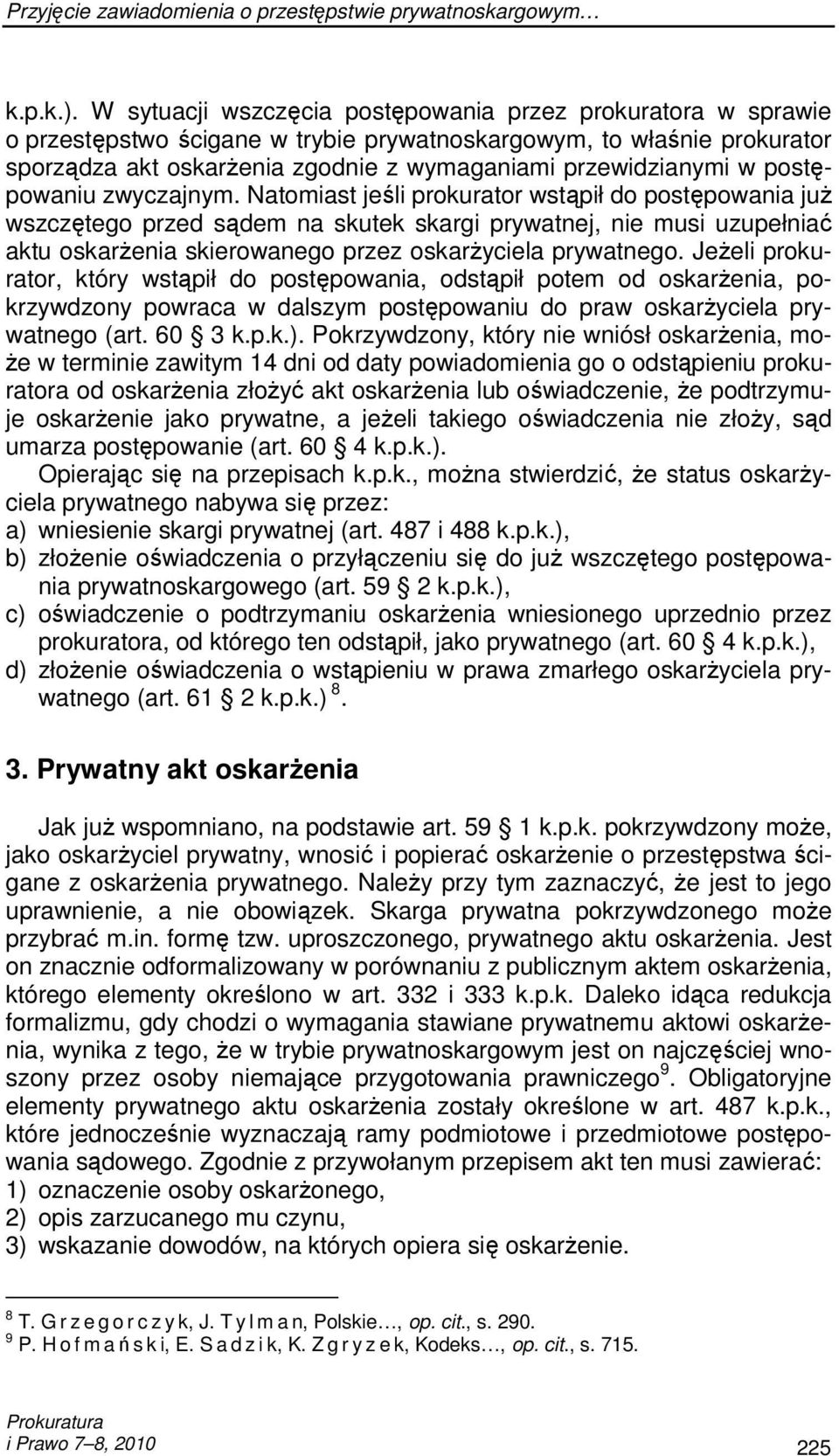 postępowaniu zwyczajnym.
