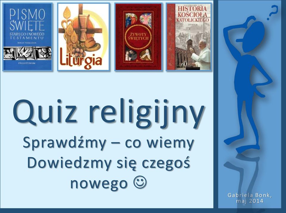 Dowiedzmy się czegoś