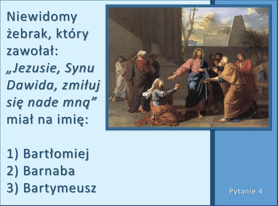 nade mną miał na imię: 1)