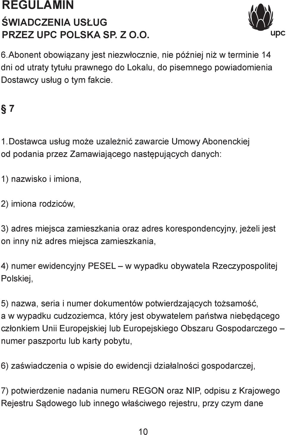 korespondencyjny, jeżeli jest on inny niż adres miejsca zamieszkania, 4) numer ewidencyjny PESEL w wypadku obywatela Rzeczypospolitej Polskiej, 5) nazwa, seria i numer dokumentów potwierdzających