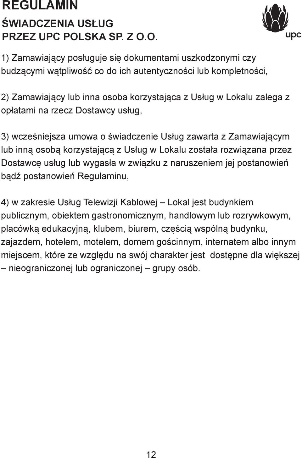 REGULAMIN ŚWIADCZENIA USŁUG PRZEZ UPC POLSKA SP. Z O.O. Rozdział I.  Postanowienia ogólne - PDF Darmowe pobieranie