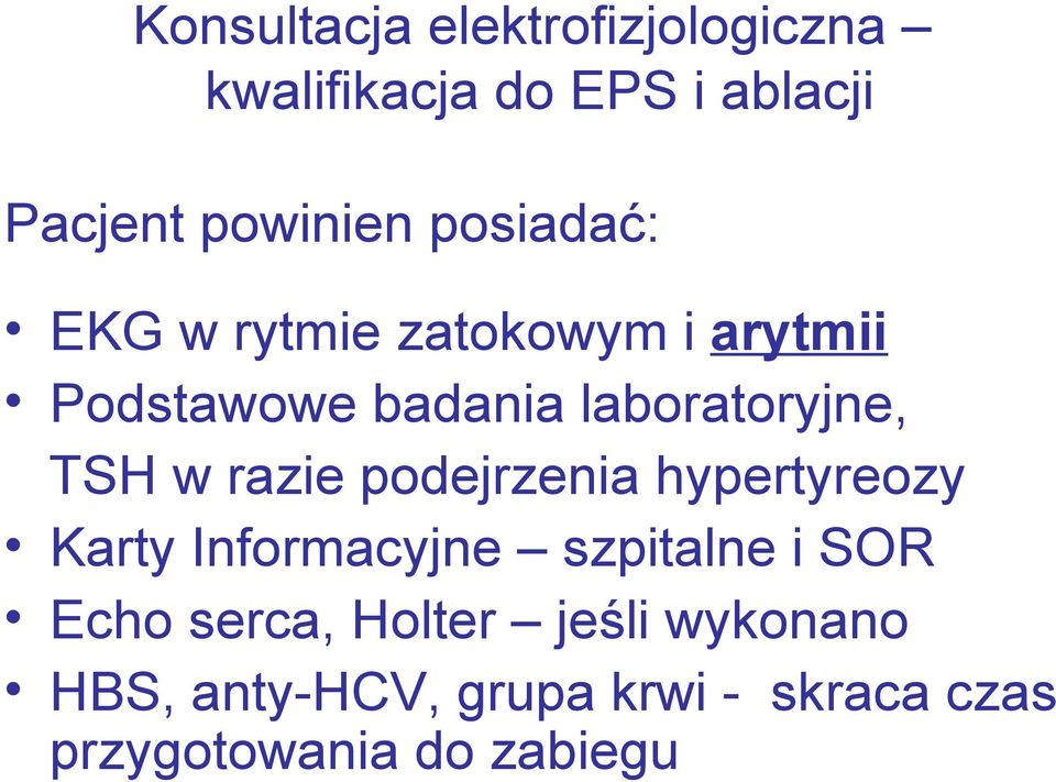 w razie podejrzenia hypertyreozy Karty Informacyjne szpitalne i SOR Echo serca,