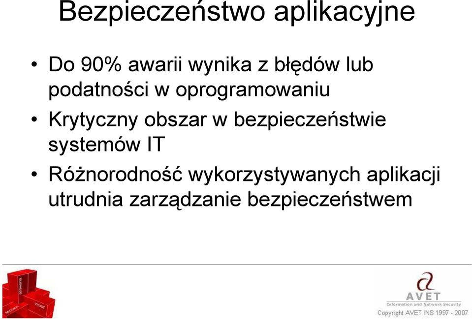 obszar w bezpieczeństwie systemów IT RóŜnorodność