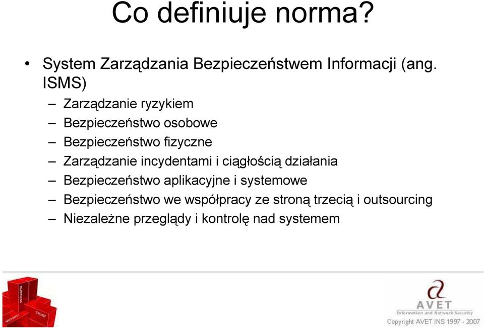 Zarządzanie incydentami i ciągłością działania Bezpieczeństwo aplikacyjne i