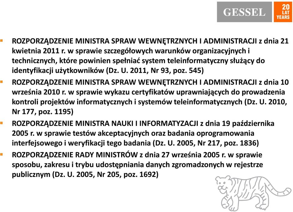 545) ROZPORZĄDZENIE MINISTRA SPRAW WEWNĘTRZNYCH I ADMINISTRACJI z dnia 10 września 2010 r.