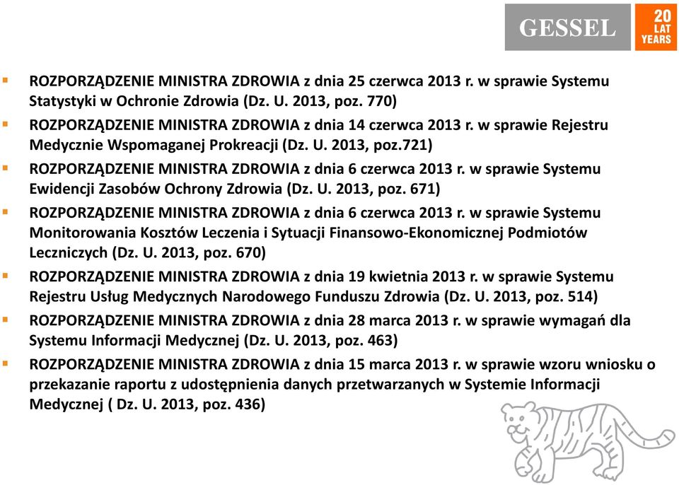 w sprawie Systemu Monitorowania Kosztów Leczenia i Sytuacji Finansowo-Ekonomicznej Podmiotów Leczniczych (Dz. U. 2013, poz. 670) ROZPORZĄDZENIE MINISTRA ZDROWIA z dnia 19 kwietnia 2013 r.