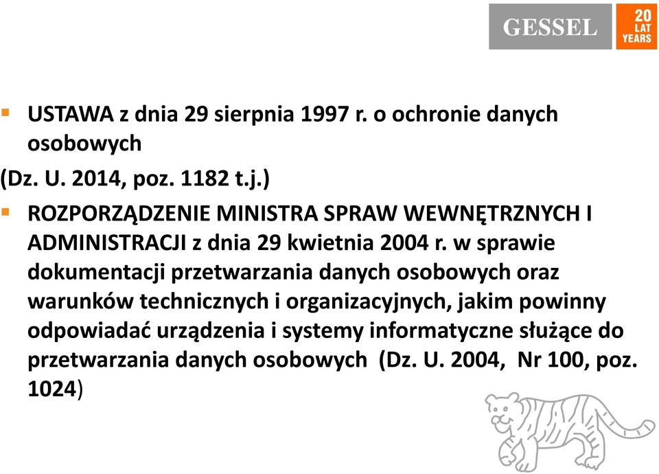 w sprawie dokumentacji przetwarzania danych osobowych oraz warunków technicznych i organizacyjnych,