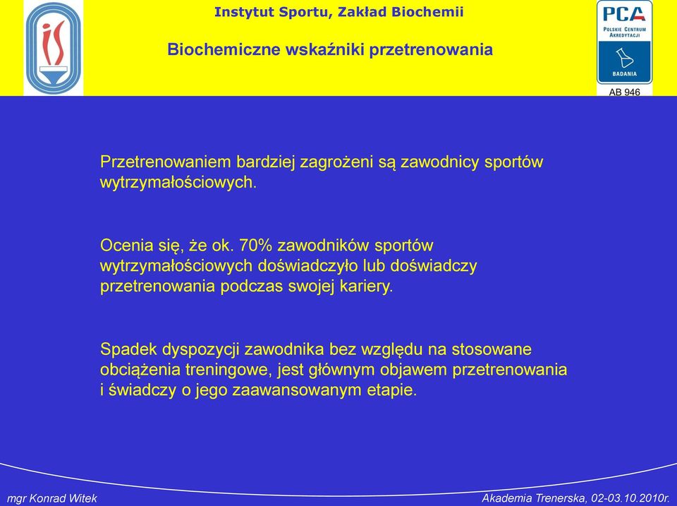 70% zawodników sportów wytrzymałościowych doświadczyło lub doświadczy przetrenowania