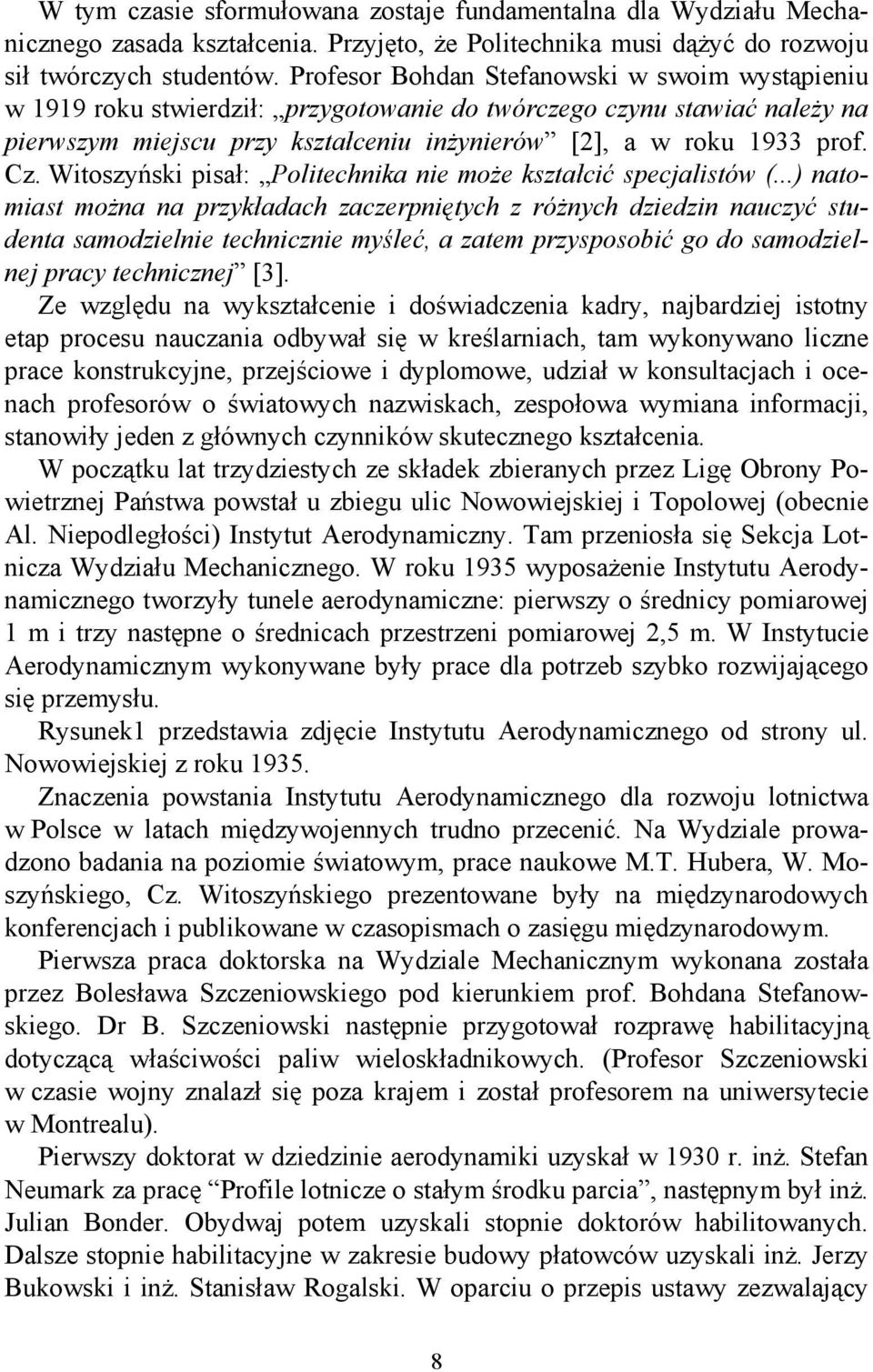 Witoszyński pisał: Politechnika nie może kształcić specjalistów (.