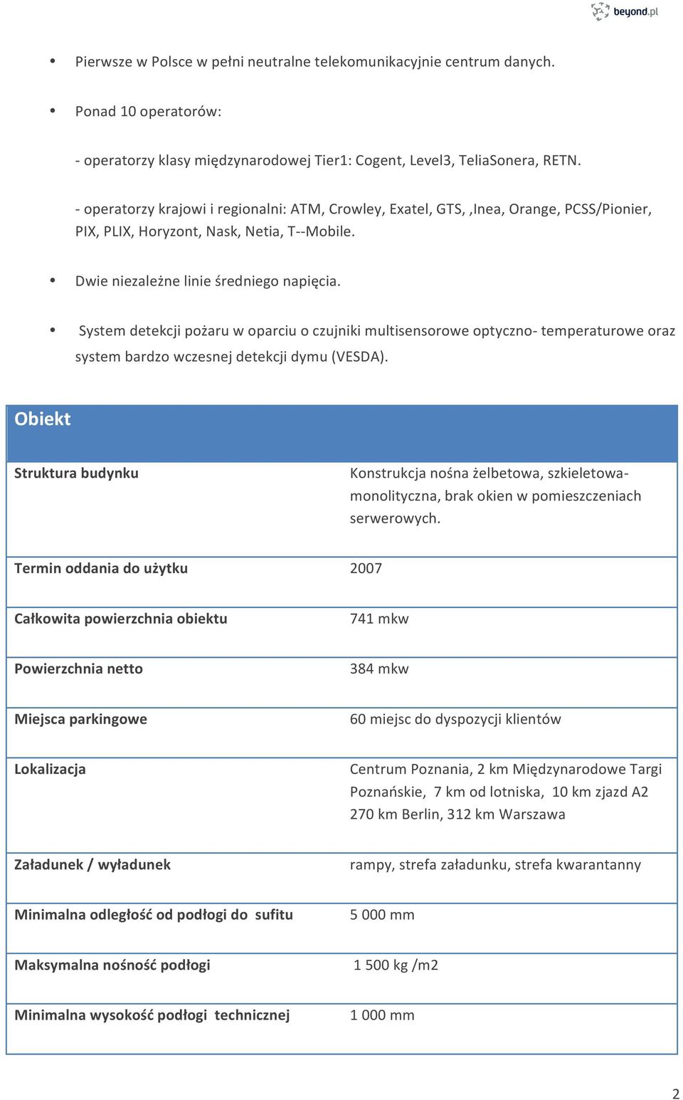 System detekcji pożaru w oparciu o czujniki multisensorowe optyczno- temperaturowe oraz system bardzo wczesnej detekcji dymu (VESDA).