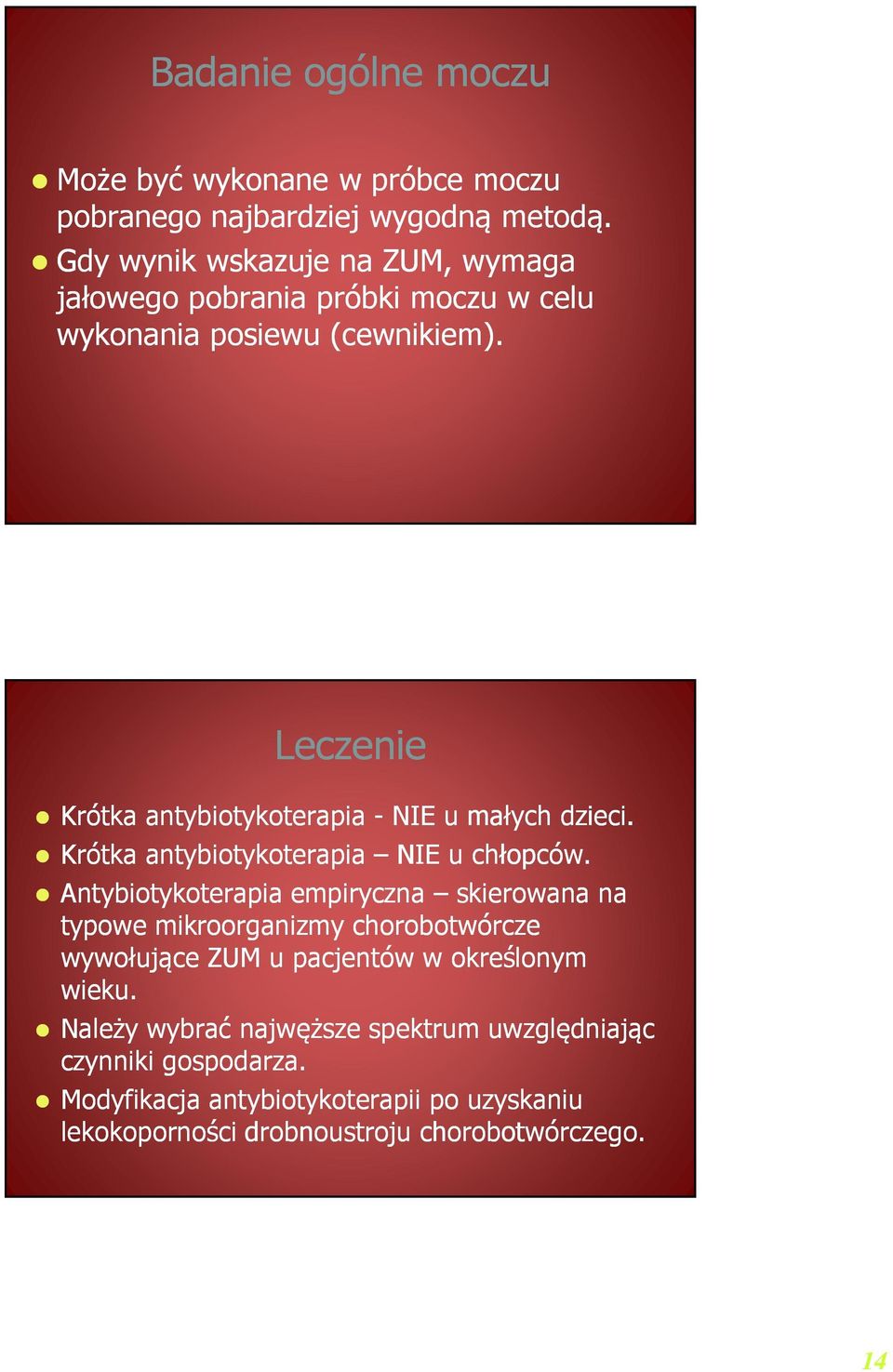 Leczenie Krótka antybiotykoterapia - NIE u małych dzieci. Krótka antybiotykoterapia NIE u chłopców.