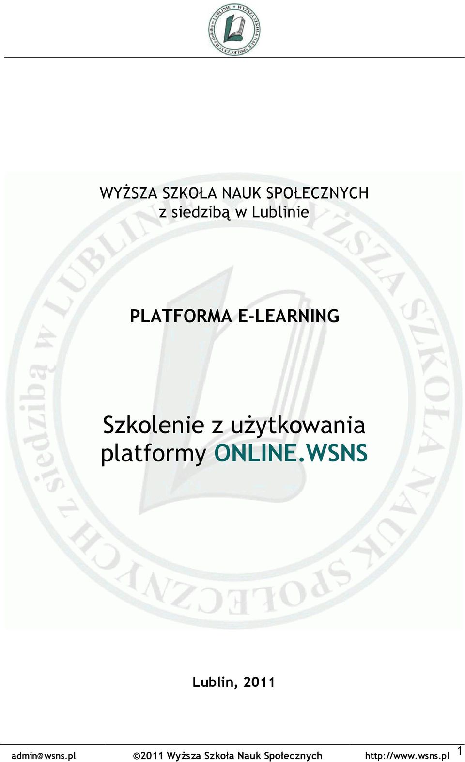 użytkowania platformy ONLINE.