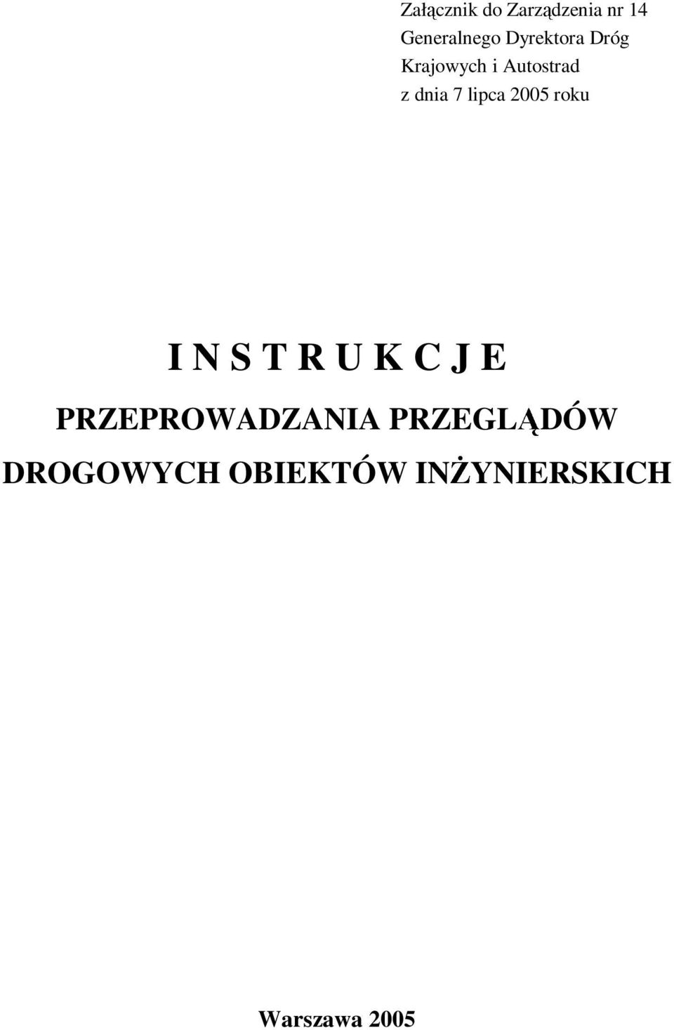 lipca 2005 roku I N S T R U K C J E