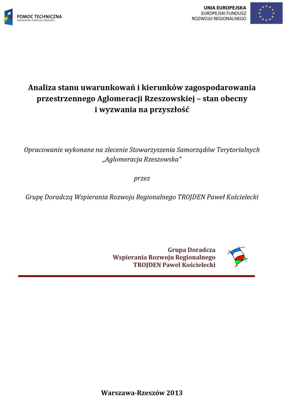 Opracowanie wykonane na zlecenie Stowarzyszenia Samorządów