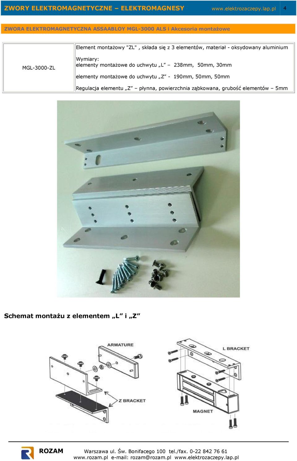 MGL-3000-ZL Wymiary: elementy montażowe do uchwytu L 238mm, 50mm, 30mm elementy montażowe do