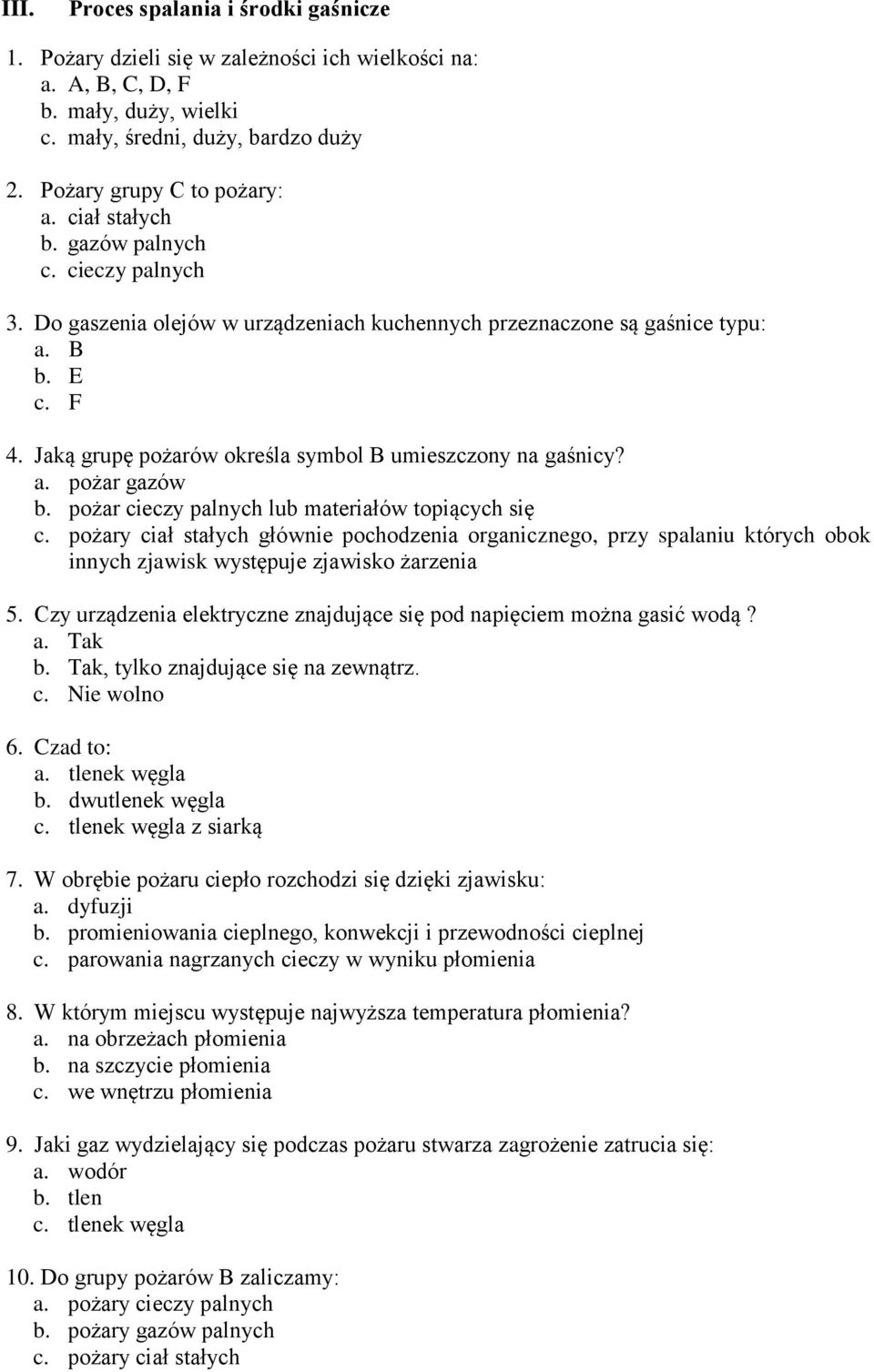 Jaką Grupę Pożarów Określa Symbol A Umieszczony Na Gaśnicy PRZYKŁADOWE PYTANIA OGÓLNOPOLSKI TURNIEJ WIEDZY POŻARNICZEJ MŁODZIEŻ