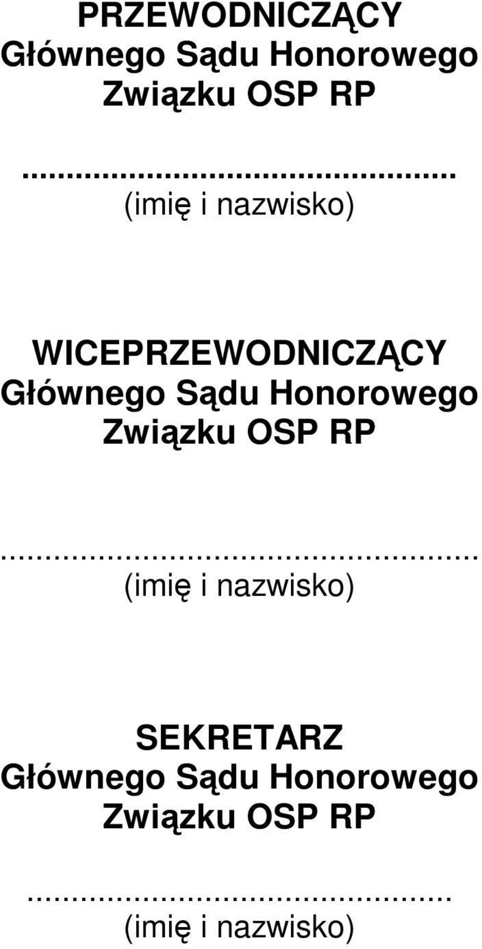 .. Głównego Sądu Honorowego Związku OSP RP.