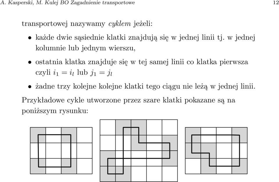 każdedwiesąsiednieklatkiznajdująsięwjednejliniitj.