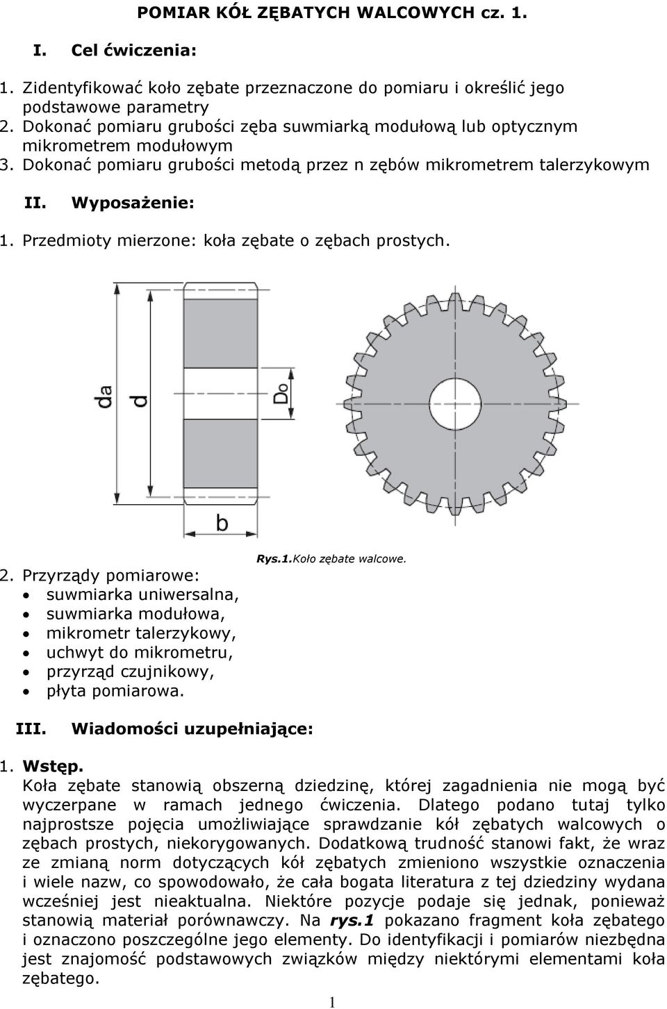 Przedmioty mierzone: koła zębate o zębach prostych. 2.