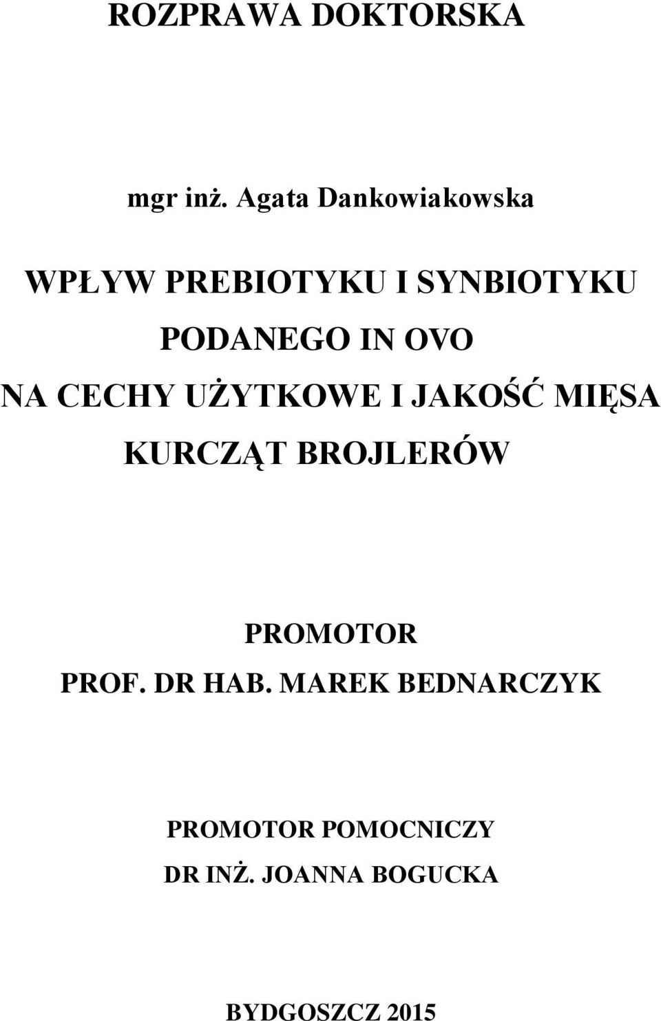 IN OVO NA CECHY UŻYTKOWE I JAKOŚĆ MIĘSA KURCZĄT BROJLERÓW