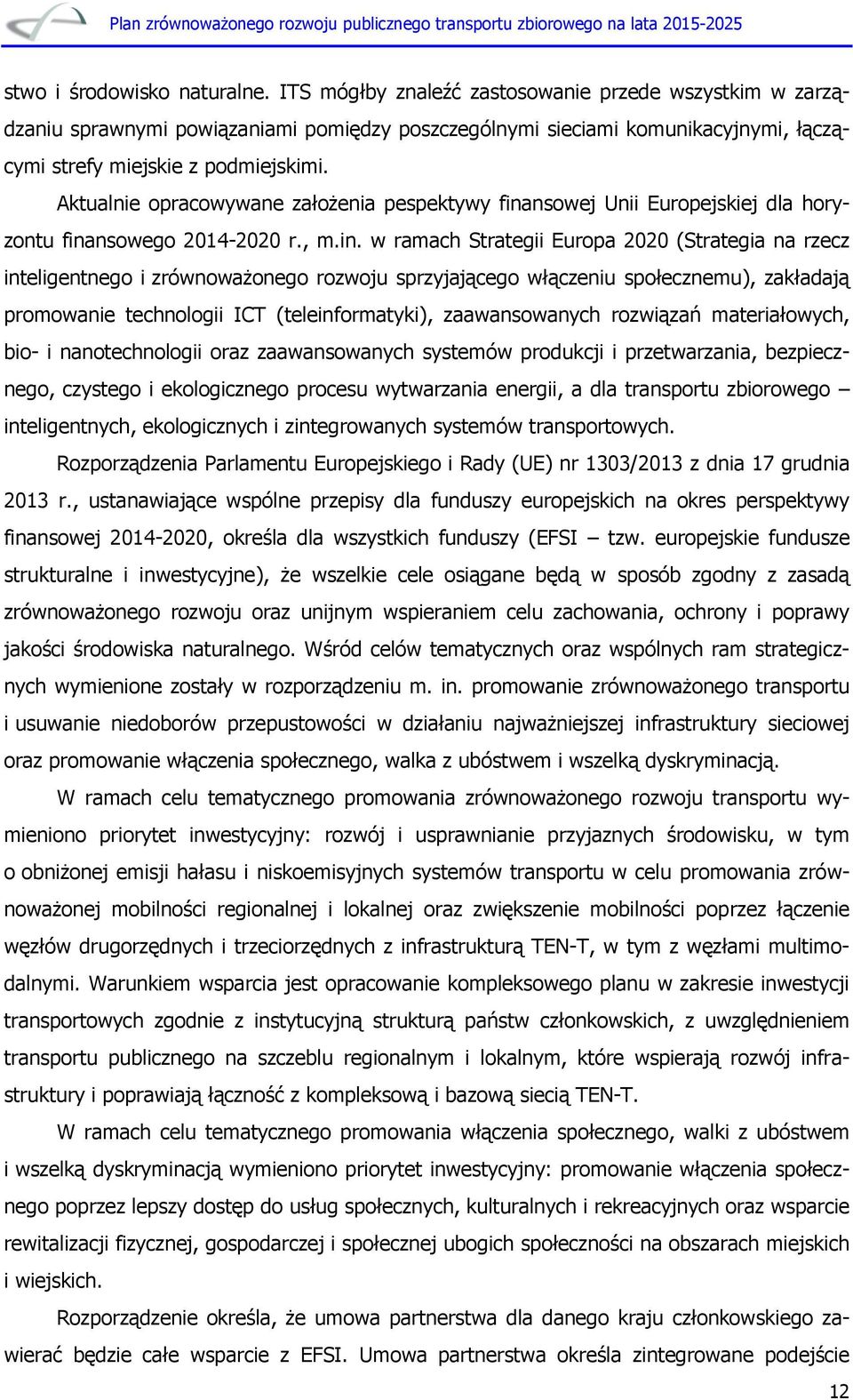 Aktualnie opracowywane założenia pespektywy fina
