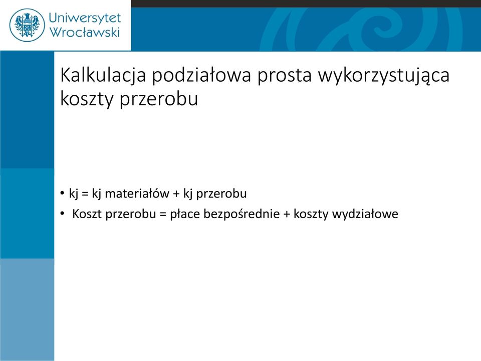 kj materiałów + kj przerobu Koszt