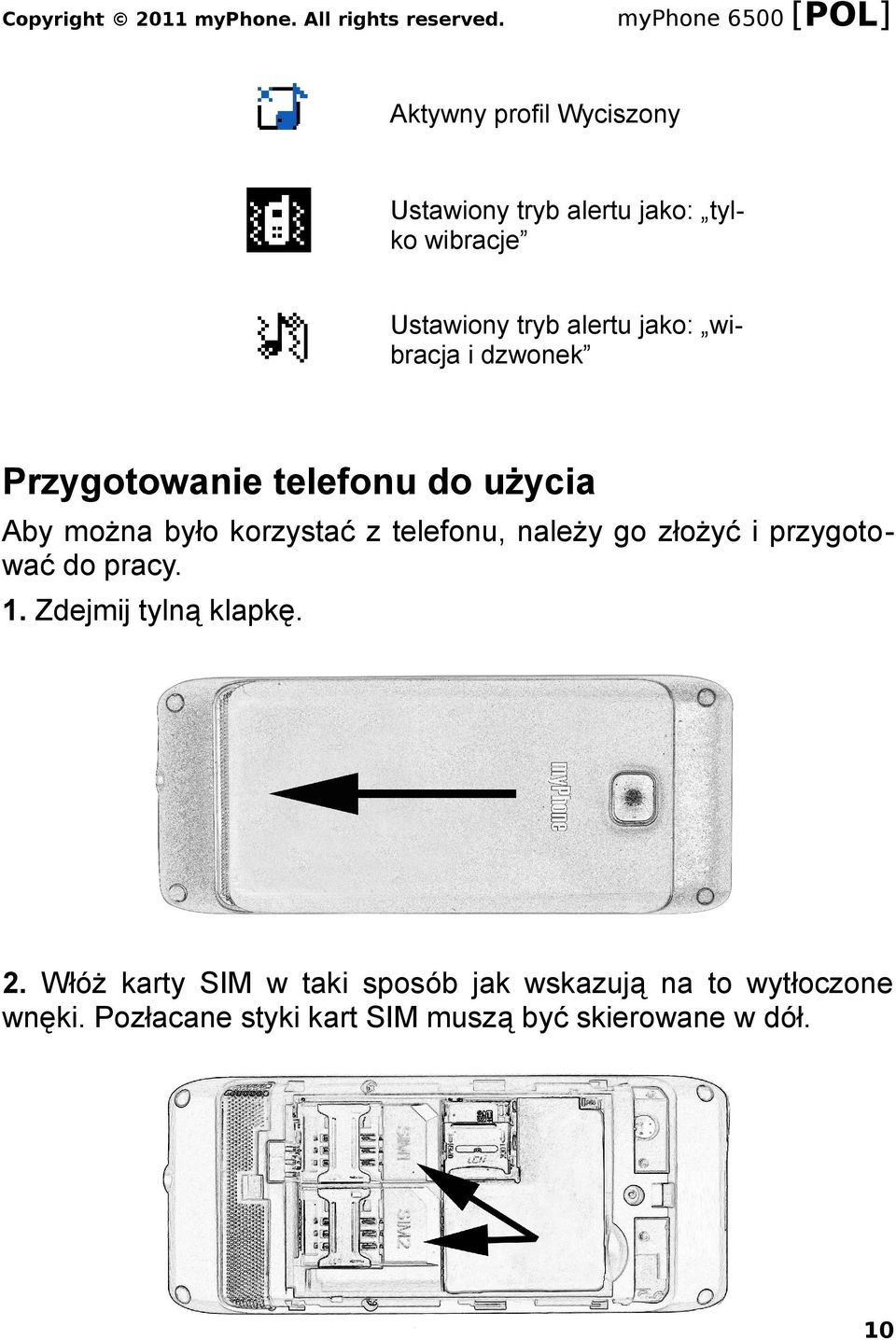 telefonu, należy go złożyć i przygotować do pracy. 1. Zdejmij tylną klapkę. 2.