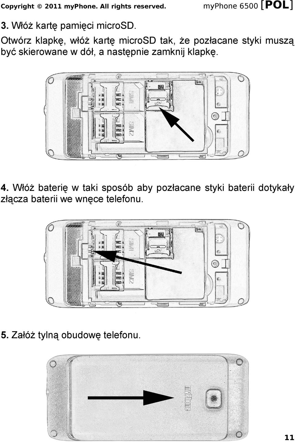 skierowane w dół, a następnie zamknij klapkę. 4.