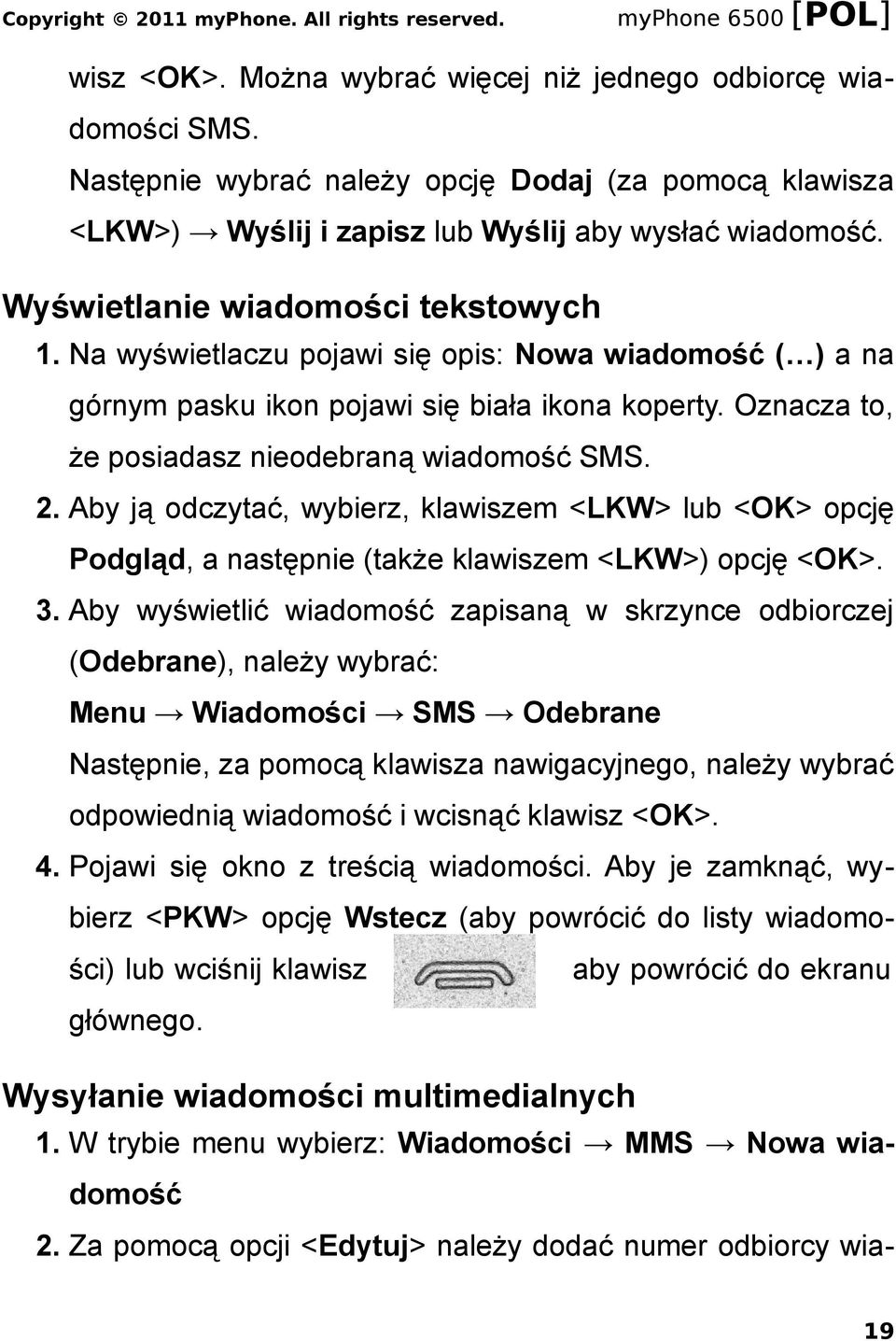 Aby ją odczytać, wybierz, klawiszem <LKW> lub <OK> opcję Podgląd, a następnie (także klawiszem <LKW>) opcję <OK>. 3.