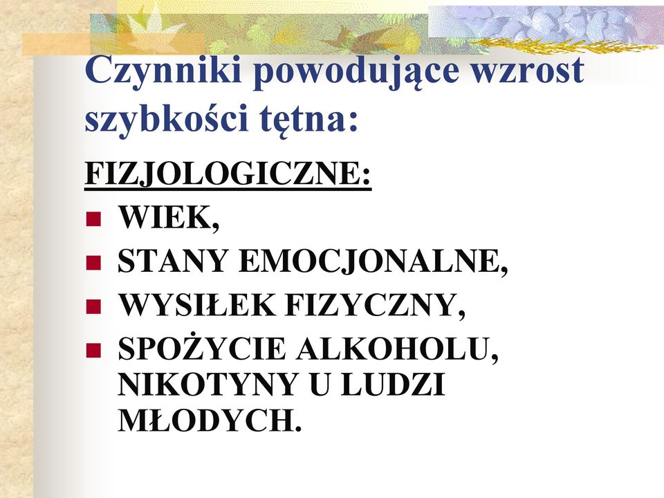 EMOCJONALNE, WYSIŁEK FIZYCZNY,