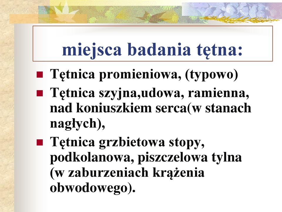 stanach nagłych), Tętnica grzbietowa stopy,